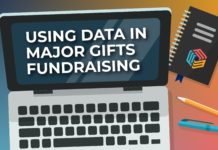 How And Why To Use Data For Major Gifts